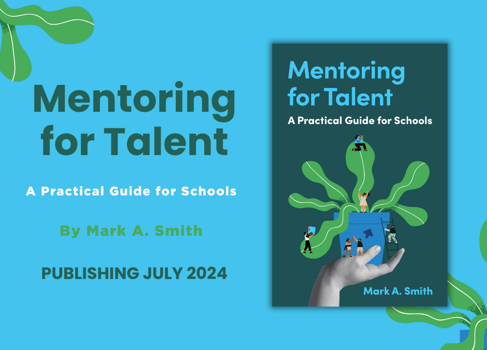 Coming Soon: Mentoring for Talent by Mark A. Smith