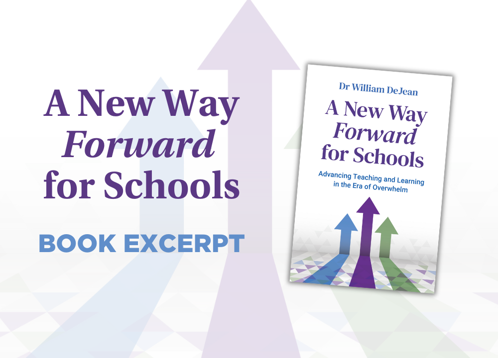 A New Way Forward for Schools by Dr William DeJean - Book Excerpt