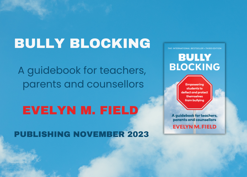 Evelyn M Field's Bully Blocking book coming soon