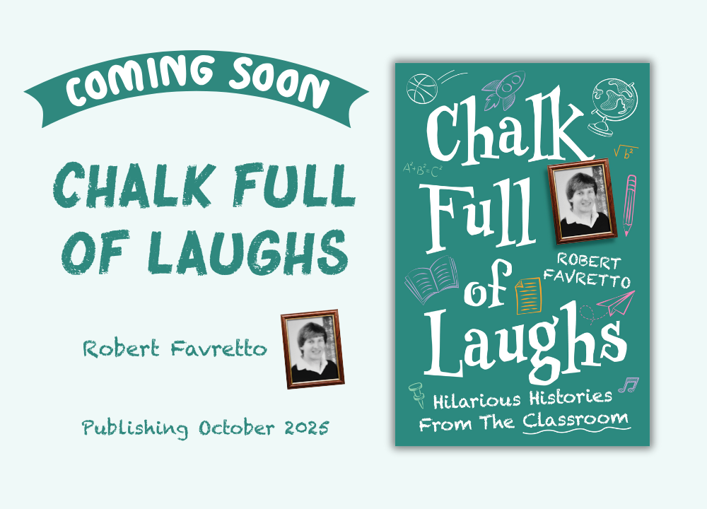 Coming Soon: Chalk Full of Laughs by Robert Favretto