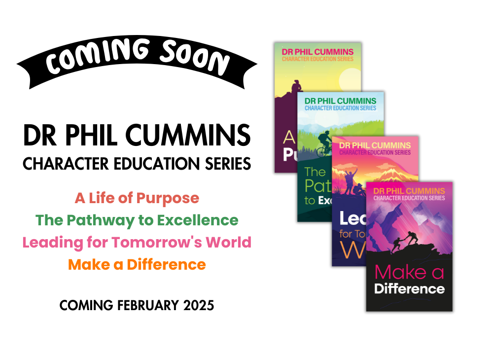 Coming Soon: Character Education Series by Dr Phil Cummins