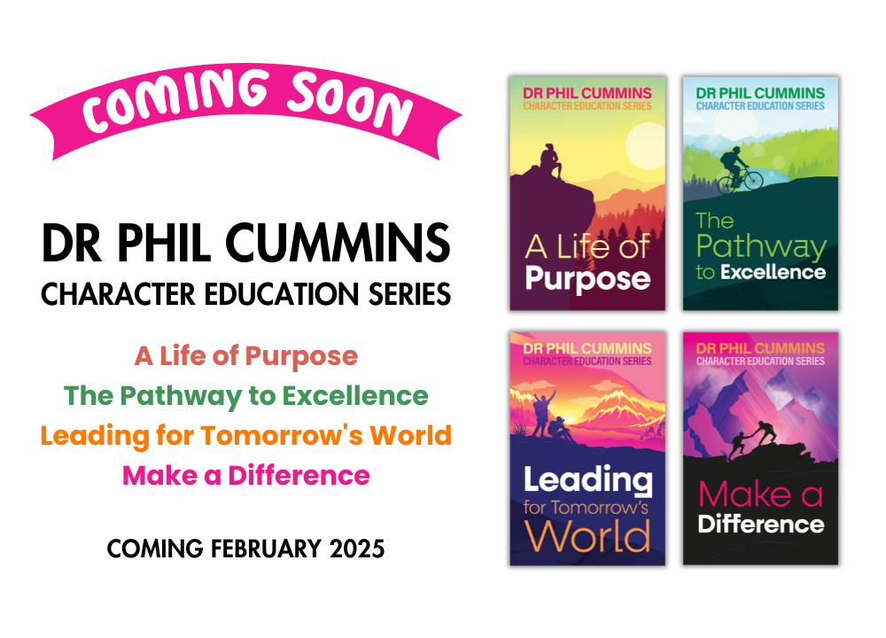 Coming Soon: Character Education Series by Dr Phil Cummins