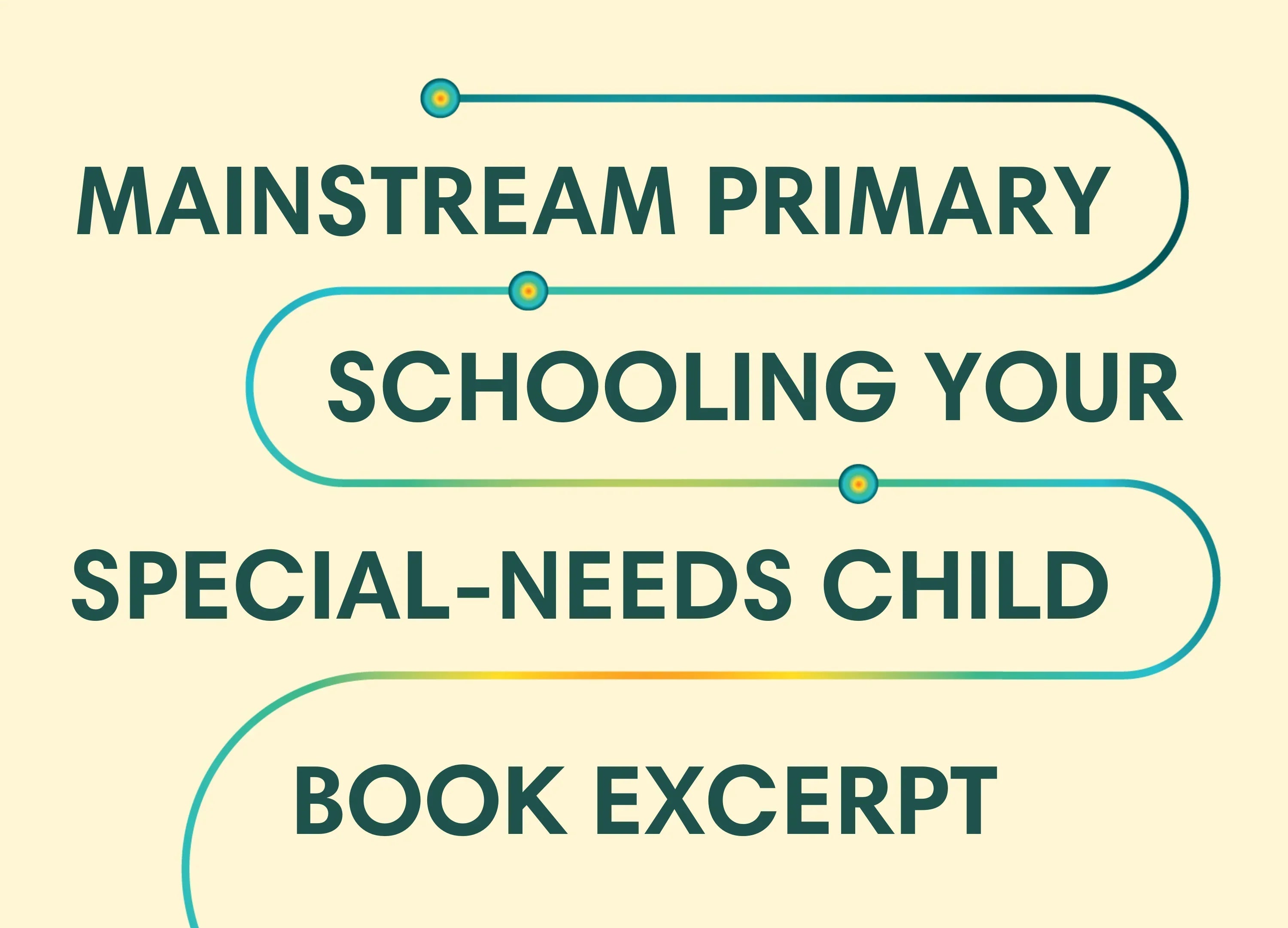 'Mainstream Primary Schooling Your Special-Needs Child'