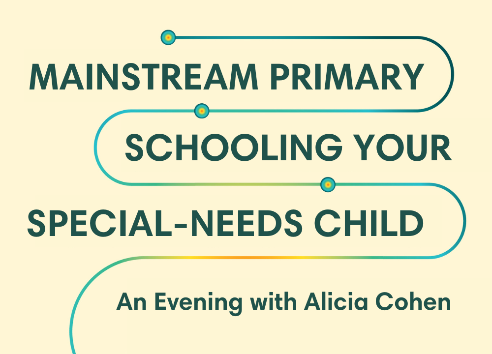 Mainstream Primary Schooling Your Special-Needs Child: An Evening with Alicia Cohen (Wed. 12th Nov. 2025, Balaclava, VIC)