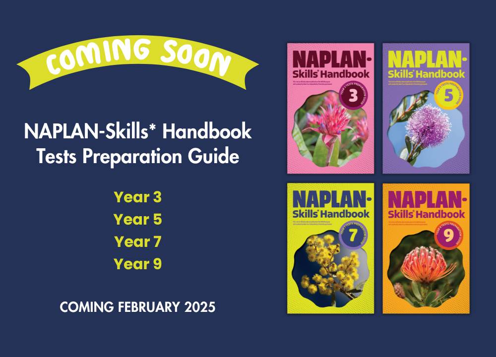 New Release: NAPLAN-Skills* Handbook series – Essential Test Preparation for Years 3, 5, 7 & 9