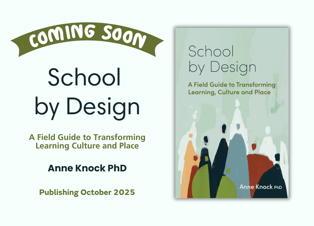 Coming Soon: School by Design by Anne Knock
