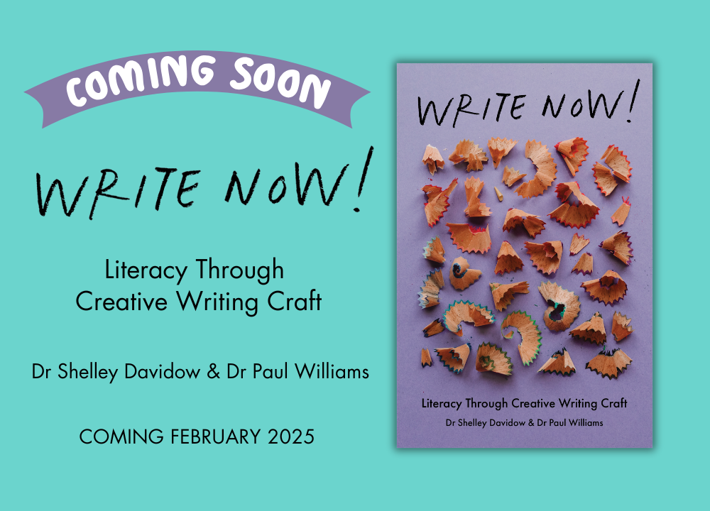 Coming Soon: Write Now! by Dr Shelley Davidow and Dr Paul Williams