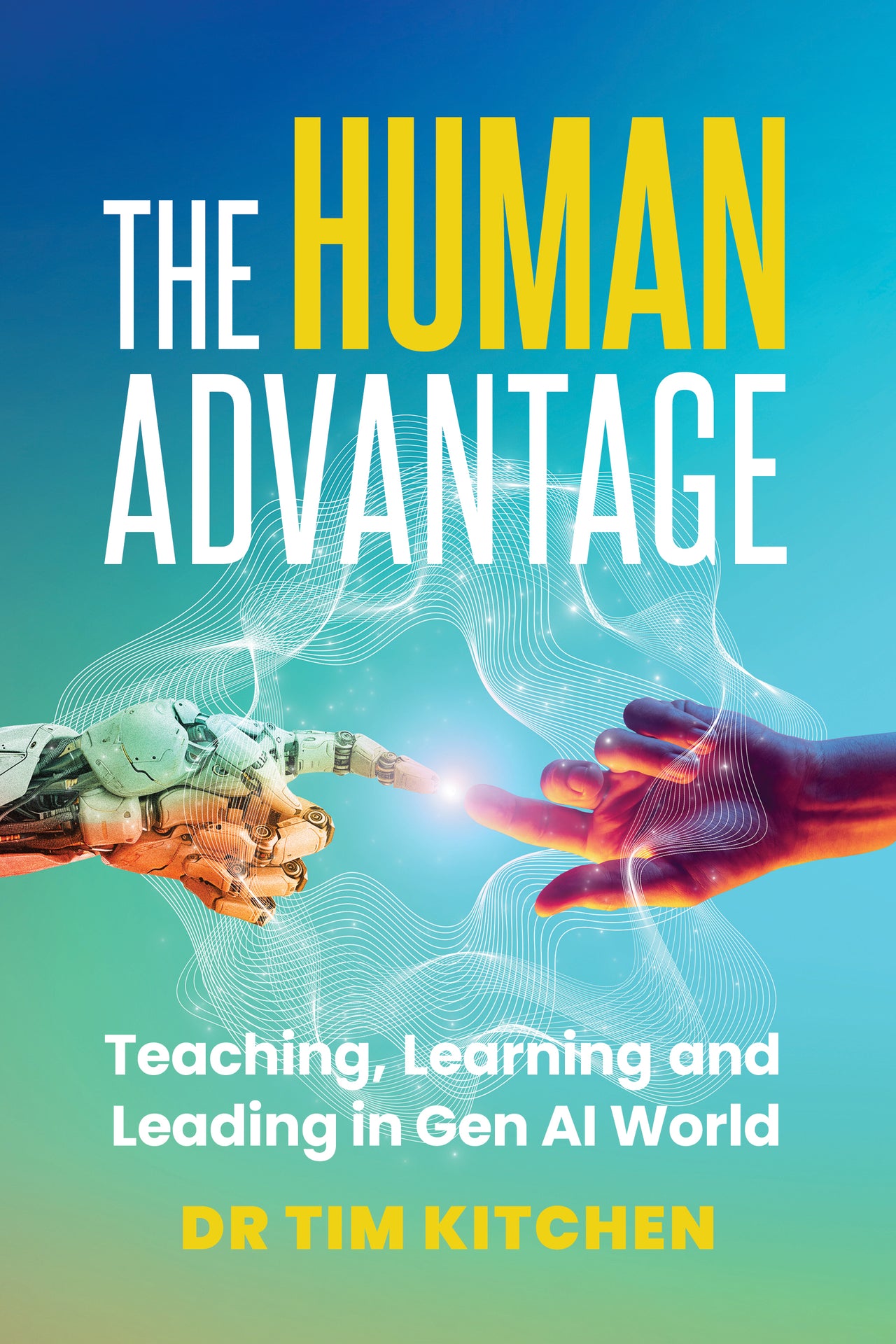 The Human Advantage