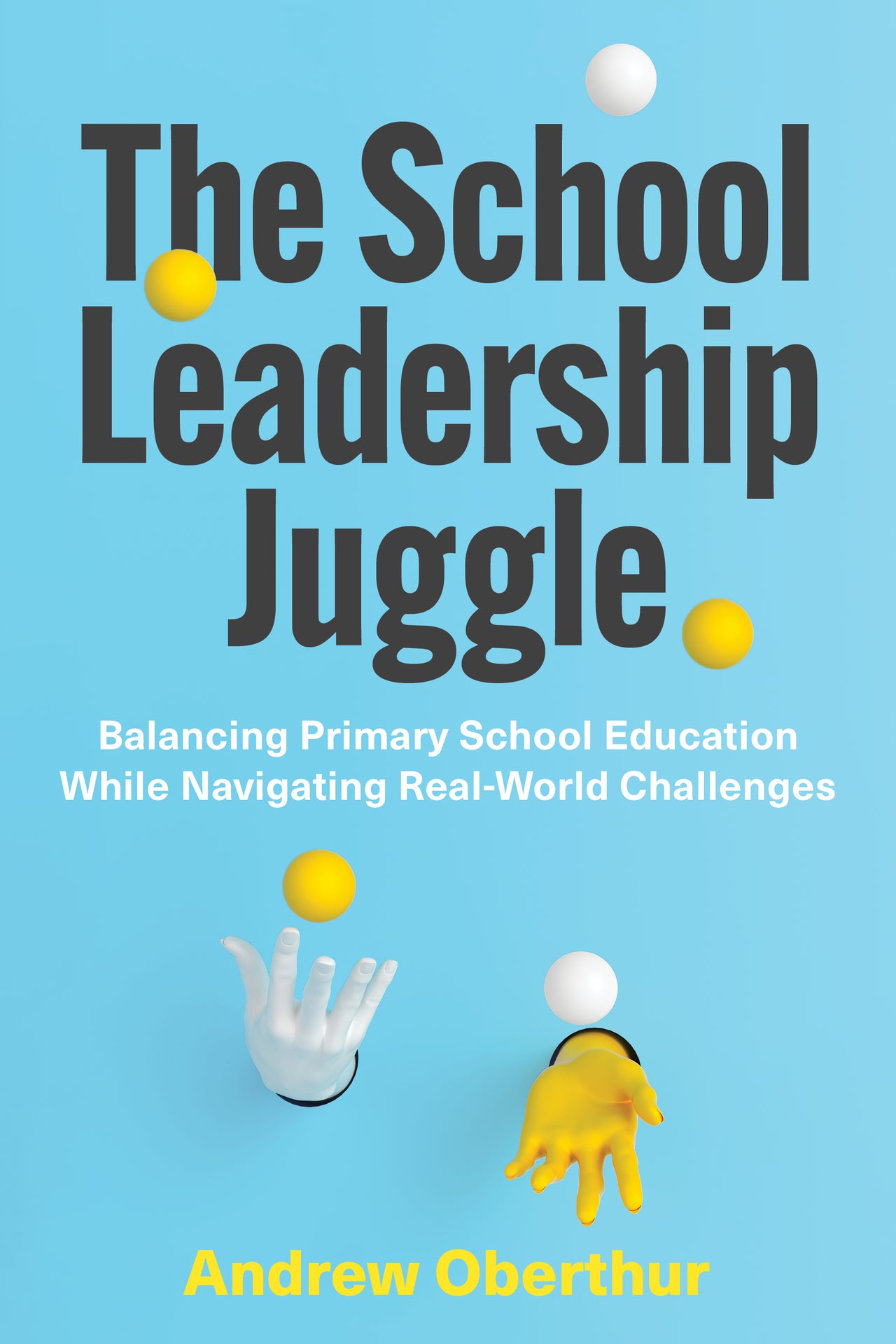 The School Leadership Juggle